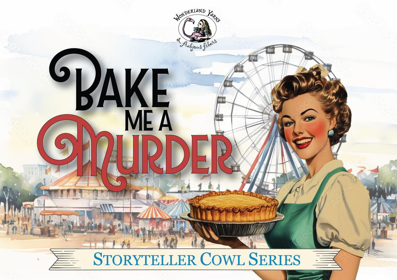 Wonderland Bake Me a Murder Mystery Make Along (Knit & Crochet Options)