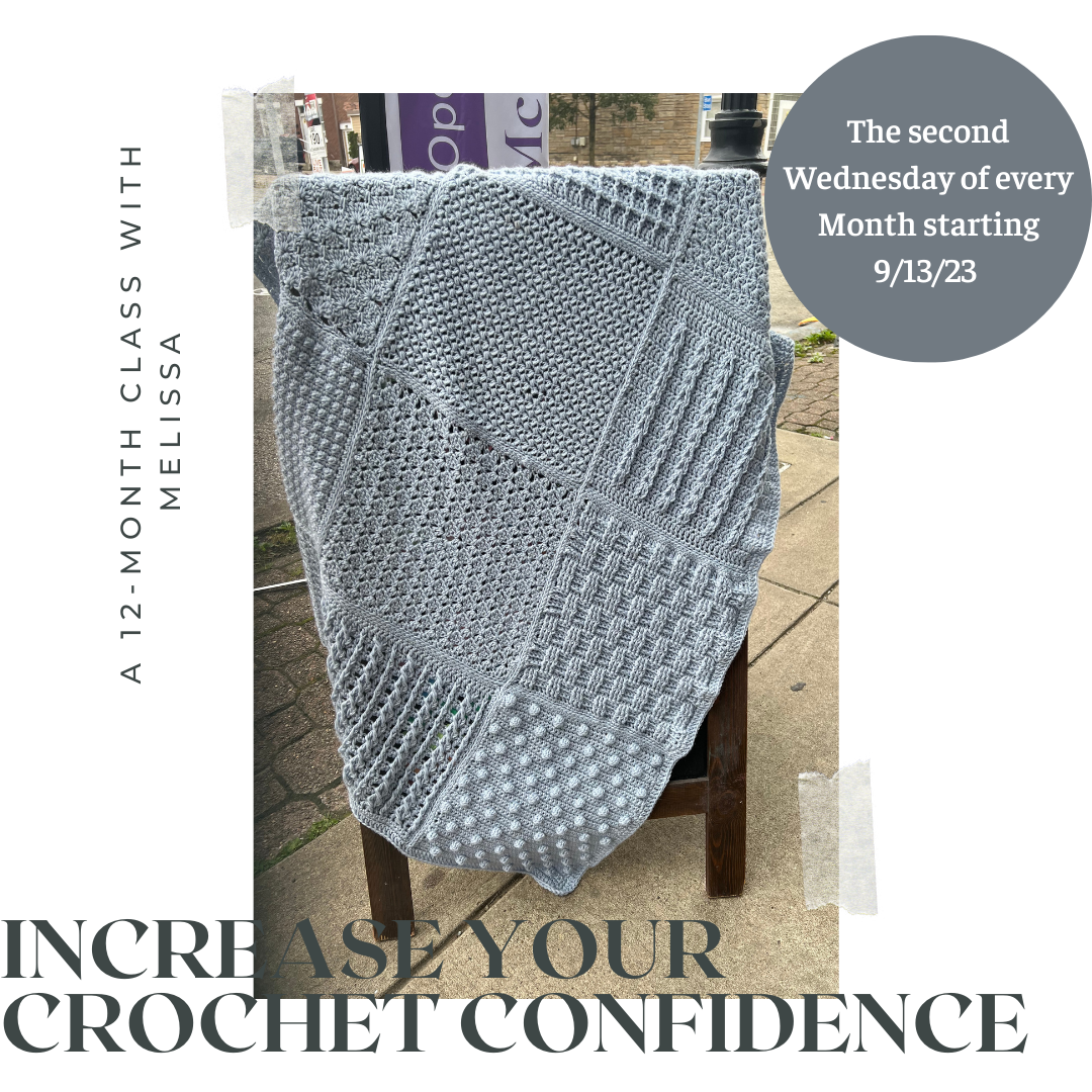 Increase Your Crochet Confidence with Melissa W Second Wednesday of the month 9/11/24 through 8/13/25